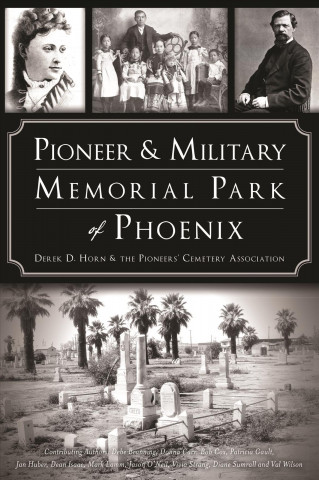 Buch Pioneer and Military Memorial Park of Phoenix Derek D. Horn