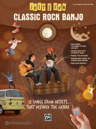 Carte Just for Fun -- Classic Rock Banjo: 12 Songs from Artists That Defined the Genre Alfred Music