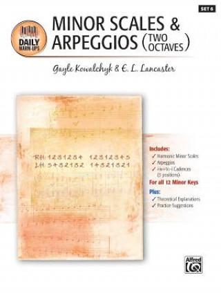 Książka Daily Warm-Ups, Bk 6: Minor Scales & Arpeggios (Two Octaves) Gayle Kowalchyk