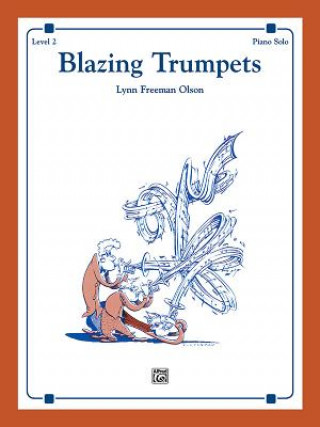 Książka Blazing Trumpets: Sheet Lynn Freeman Olson