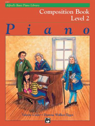 Könyv Alfred's Basic Piano Library Composition Book, Bk 2 Valerie Cisler