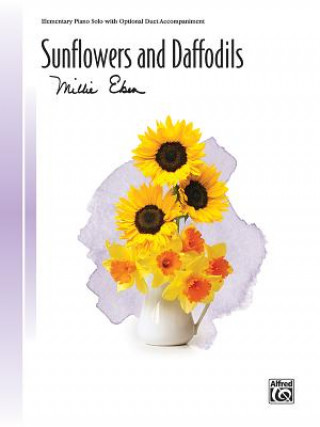 Książka Sunflowers and Daffodils: Sheet Millie Eben