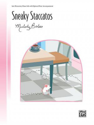 Kniha Sneaky Staccatos: Sheet Melody Bober