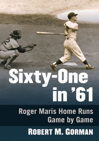 Buch Sixty-One in '61 Robert M. Gorman