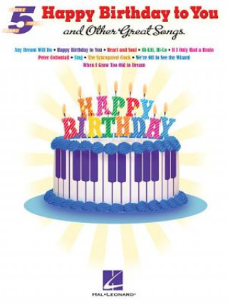 Könyv Happy Birthday to You and Other Great Songs Hal Leonard Corp