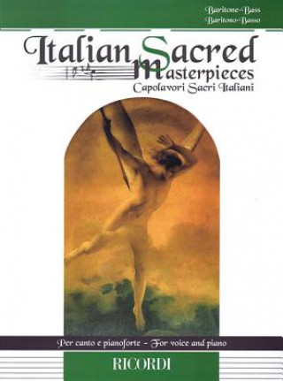 Kniha Italian Sacred Masterpieces: Baritone and Piano Hal Leonard Corp