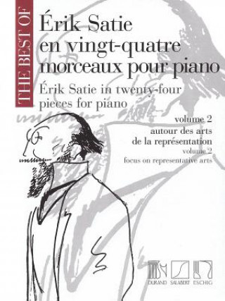 Könyv The Best of Erik Satie: 24 Pieces for Piano, Volume 2 Erik Satie