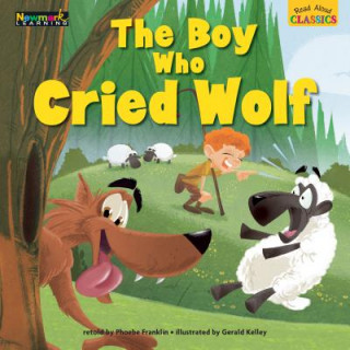 Carte Read Aloud Classics: The Boy Who Cried Wolf Big Book Shared Reading Book Phoebe Franklin