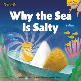 Kniha Read Aloud Classics: Why the Sea Is Salty Big Book Shared Reading Book Phoebe Franklin