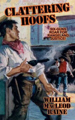 Knjiga Clattering Hoofs William Macleod Raine