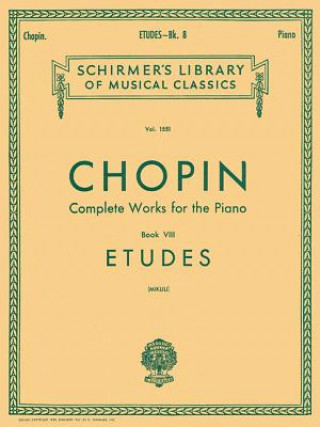 Könyv Etudes: Schirmer Library of Classics Volume 1551 Piano Solo, Arr. Mikuli Frederic Chopin