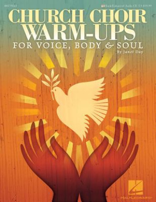 Könyv Church Choir Warm-Ups: For Voice, Body & Soul Janet Day