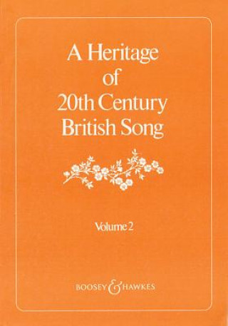 Carte A Heritage of 20th Century British Song: Volume 2 Hal Leonard Corp