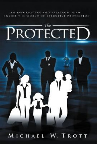 Kniha The Protected Michael W. Trott