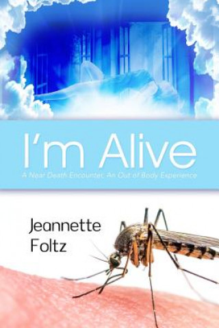 Knjiga I'm Alive Jeannette Foltz