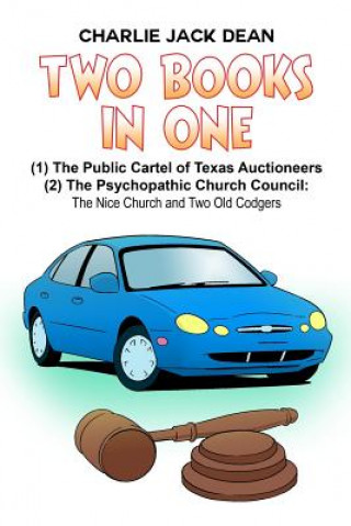 Książka The Public Cartel of Texas Auctioneers Charlie Jack Dean