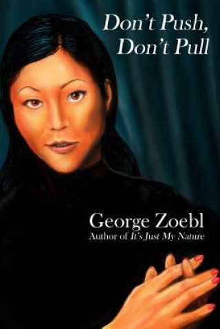 Book Don't Push, Don't Pull George Zoebl