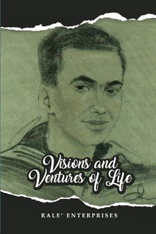 Könyv Visions and Ventures of Life Rale' Enterprises
