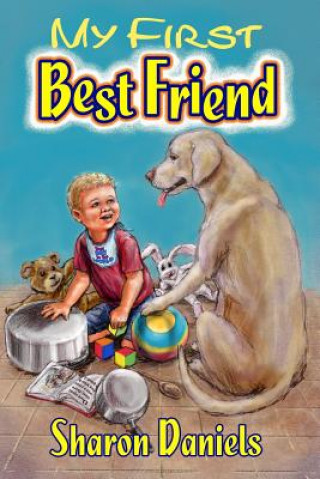 Knjiga My First Best Friend Sharon Daniels