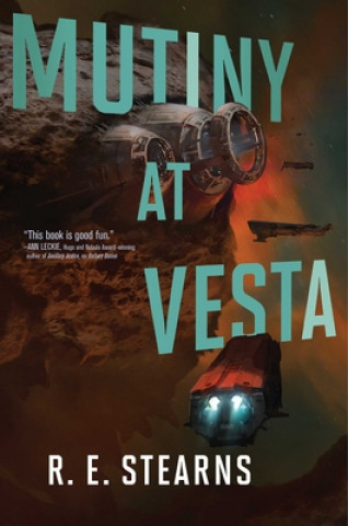 Könyv Mutiny at Vesta R. E. Stearns