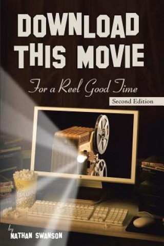 Książka Download This Movie for a Reel Good Time Nathan Swanson