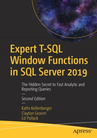 Könyv Expert T-SQL Window Functions in SQL Server 2019 Kathi Kellenberger