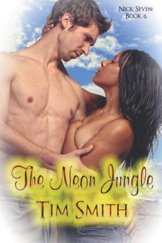 Kniha The Neon Jungle Tim Smith