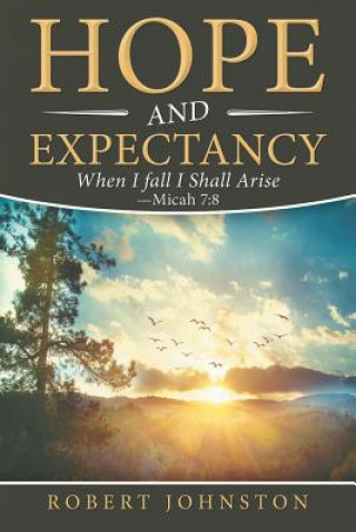 Knjiga Hope and Expectancy Robert Johnston