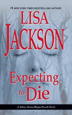 Audio Expecting to Die Lisa Jackson