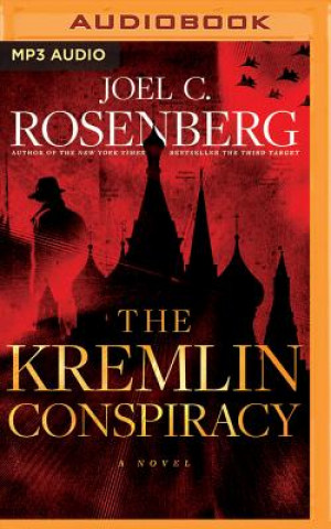 Digital The Kremlin Conspiracy Joel C. Rosenberg