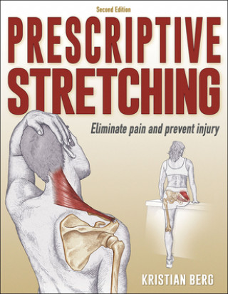 Книга Prescriptive Stretching Kristian Berg