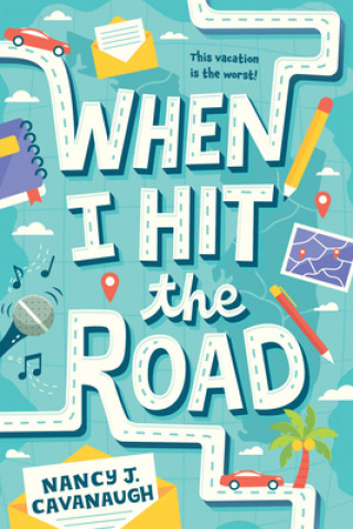 Kniha When I Hit the Road Nancy J. Cavanaugh