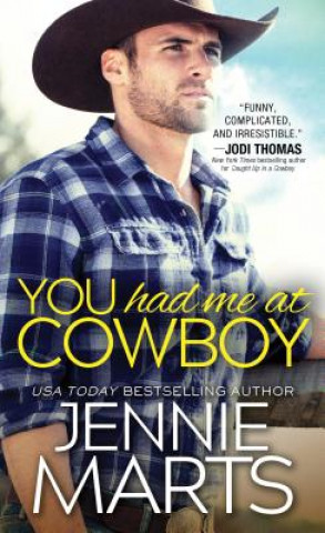 Книга You Had Me at Cowboy Jennie Marts