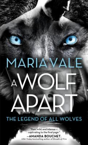 Knjiga A Wolf Apart Maria Vale
