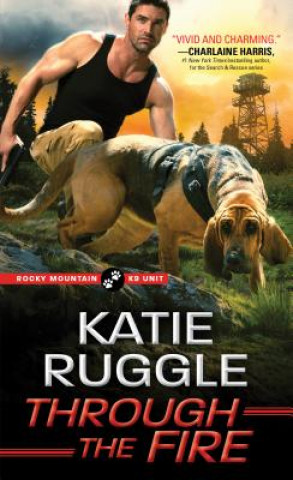 Könyv Through the Fire Katie Ruggle