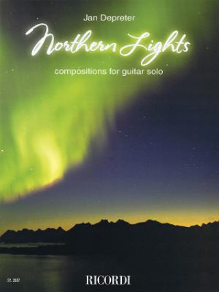 Kniha Northern Lights: Compositions for Guitar Solo Jan Depreter