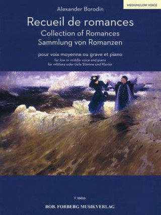 Kniha Collection of Romances [recueil de Romances]: For Low Voice and Piano Alexander Borodin