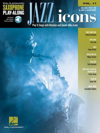 Kniha Jazz Icons: Saxophone Play-Along Volume 11 Hal Leonard Corp