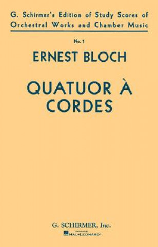 Carte Quatuor a Cordes (String Quartet): Study Score Ernst Bloch