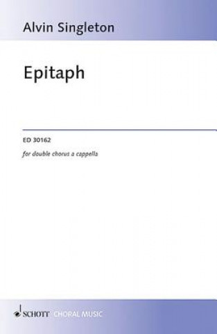 Book Epitaph: Double Satb A Cappella Alvin Singleton