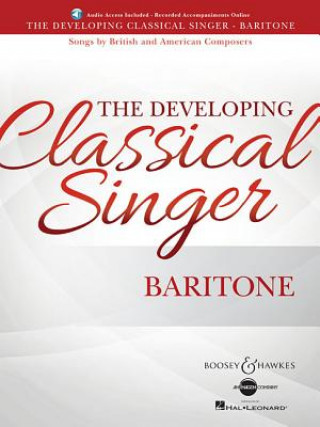 Book The Developing Classical Singer: Songs by British and American Composers - Baritone Hal Leonard Corp