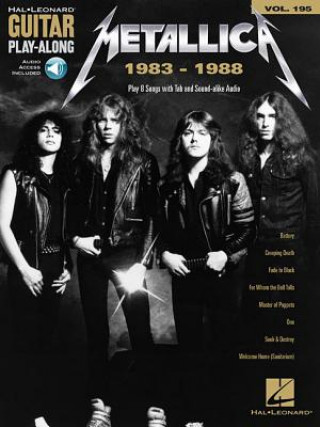 Carte Metallica: 1983-1988: Guitar Play-Along Volume 195 Metallica