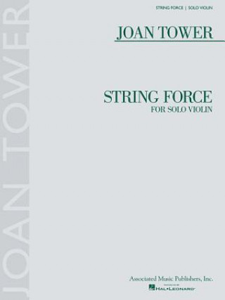 Carte String Force: For Solo Violin Joan Tower