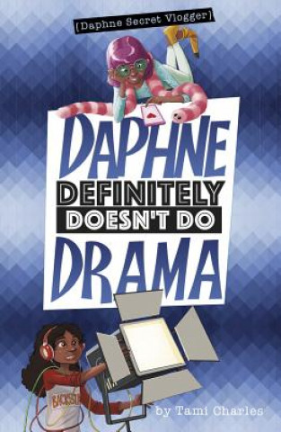 Книга Daphne Definitely Doesn't Do Drama Tami Charles