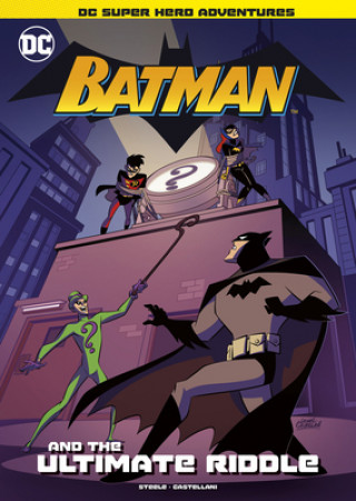 Книга Batman and the Ultimate Riddle Michael Anthony Steele