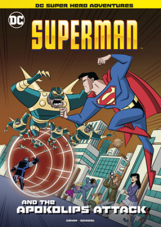 Könyv Superman and the Apokolips Attack Ivan Cohen