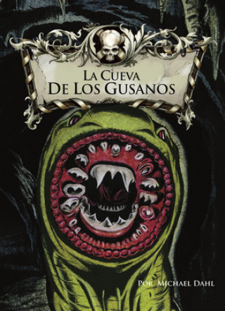 Buch La Cueva de Los Gusanos Michael Dahl