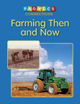 Kniha Farming Then and Now Carol K. Lindeen