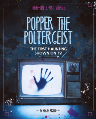 Buch Popper the Poltergeist: The First Haunting Shown on TV Megan Atwood