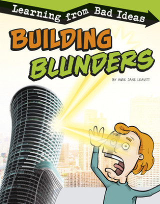 Könyv Building Blunders: Learning from Bad Ideas Amie Jane Leavitt